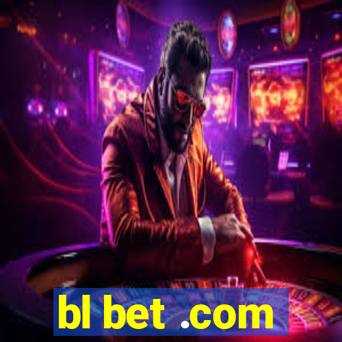 bl bet .com